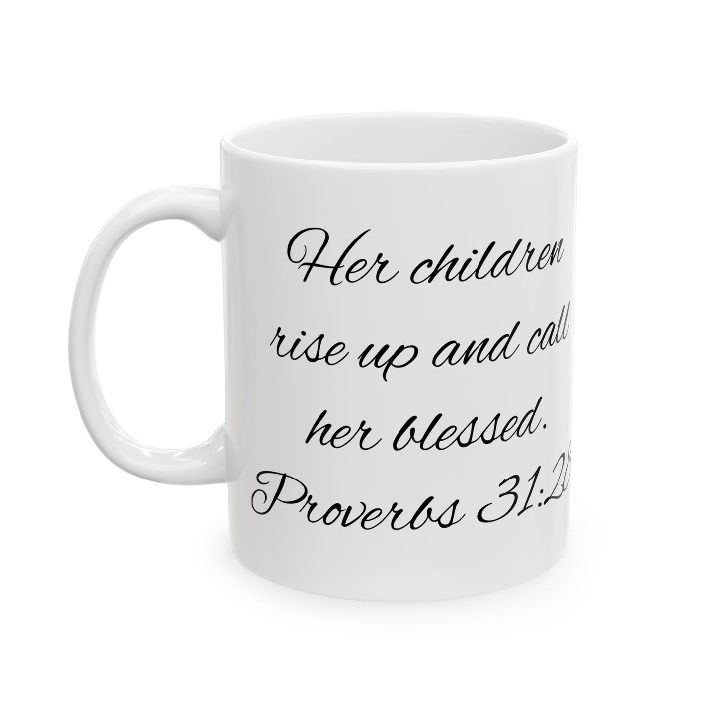 Inspirational Ceramic Mug - Blessed Proverbs 31:28